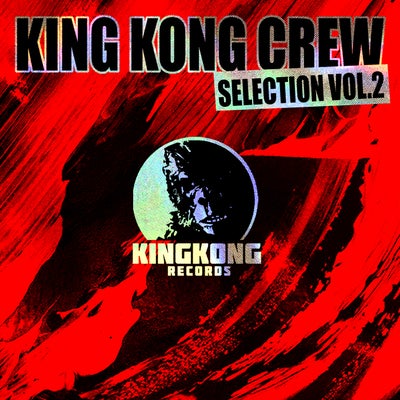 King Kong Crew Selection Vol. 2