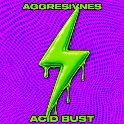 Acid Bust