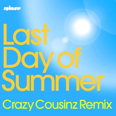Last Day of Summer (Crazy Cousinz Remix)