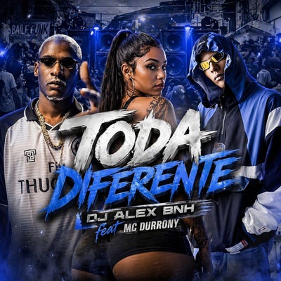 Toda Diferente feat. MC Durrony