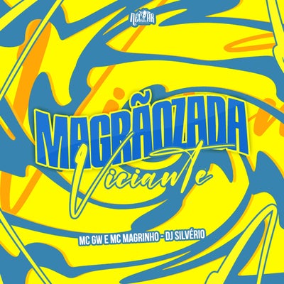 Magrãozada Viciante