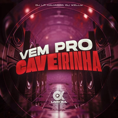 Vem Pro Caveirinha