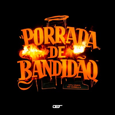 PORRADA DE BANDIDÃO