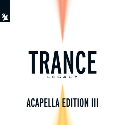 Armada Music - Trance Legacy (Acapella Edition III) - Extended Versions