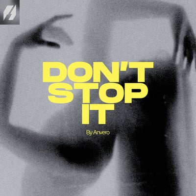 Don't Stop It