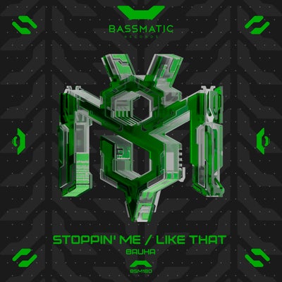 Stoppin' Me / Like That