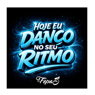 Hoje Eu Danço No Seu Ritmo
