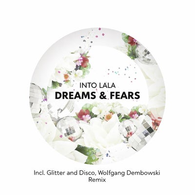 Dreams & Fears