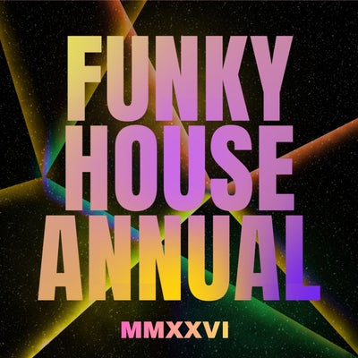 Funky House Annual 2026