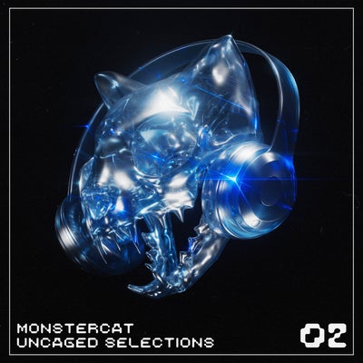 Monstercat Uncaged Selections 02