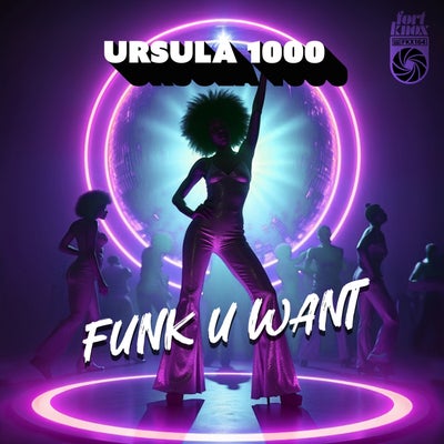 Funk U Want