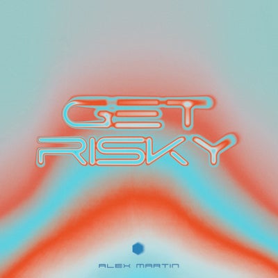Get Risky - Extended Mix
