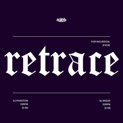 Retrace For Incurzion: