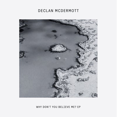 Why Don't You Believe Me? EP