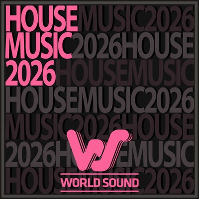 World Sound House Music 2026
