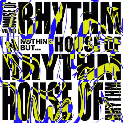 Nothing But... House of Rhythm, Vol. 09