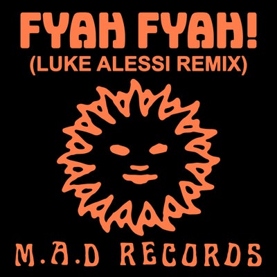 Fyah Fyah! (Luke Alessi Mix)