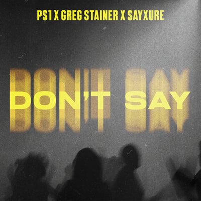 Don't Say (Extended Mix)