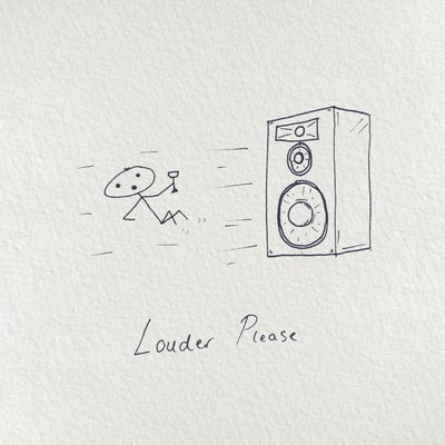 Louder Please