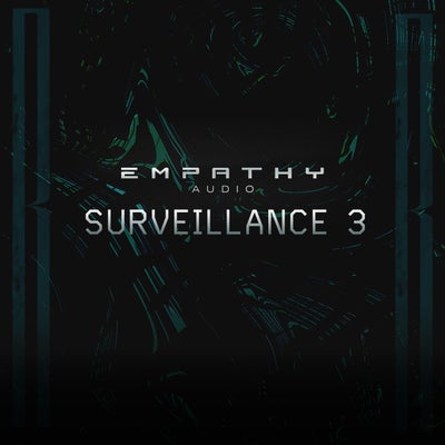 Empathy Audio Presents: Surveillance 3