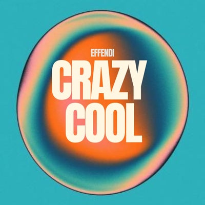 Crazy Cool (Original Mix)