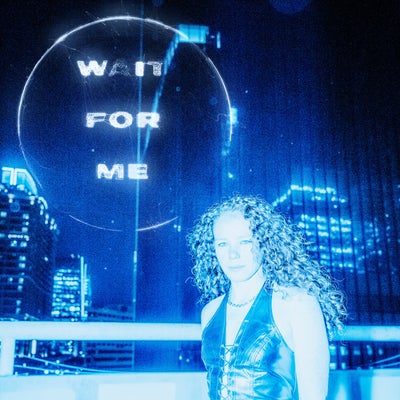Wait For Me