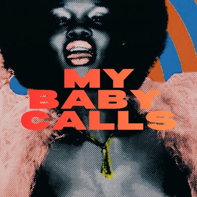 My Baby Calls (Original Mix)