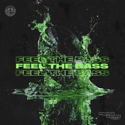 FEEL THE BASS