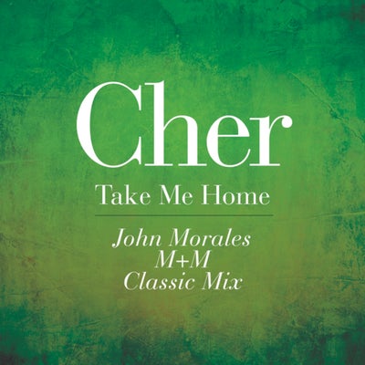 Take Me Home (John Morales M+M Classic Mix)
