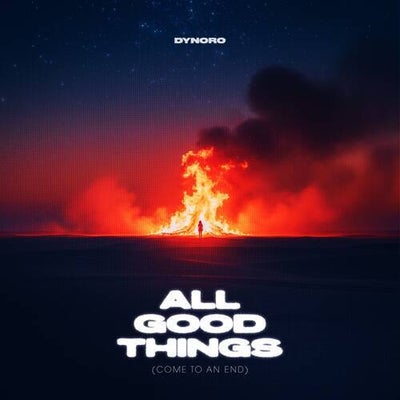 All Good Things (Come To An End) (Extended Mix)