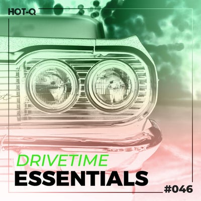Drivetime Essentials 046