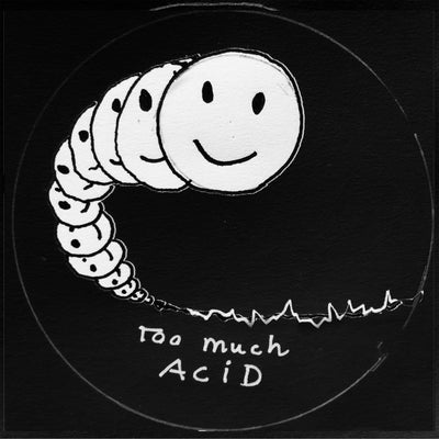 Too much Acid