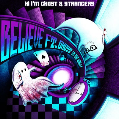 Believe (feat. Ghost!InTheWall)