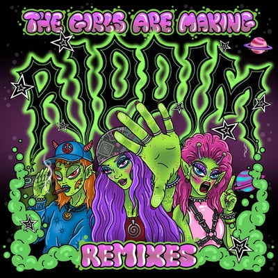 THE GIRLS ARE MAKING RIDDIM REMIXES (PT. 2)