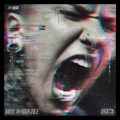Bass In Your Face / Drama