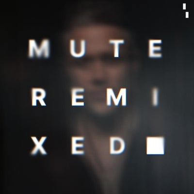 MUTE - Remixed