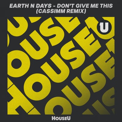 Don't Give Me This (Cassimm Remix)