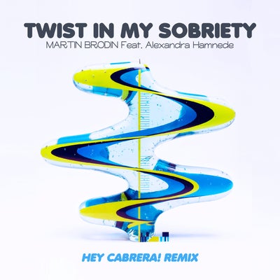 Twist In My Sobriety (Hey Cabrera! Night Riviera Remix)