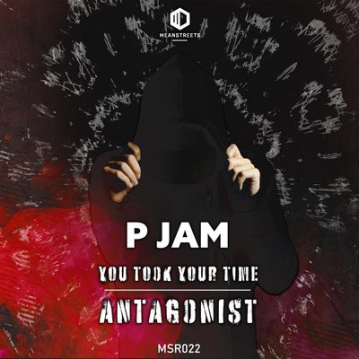 You Took Your Time / Antagonist