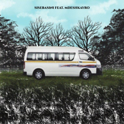 Sisebasini (feat. Mdeshkayro)