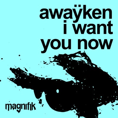 I Want You Now 