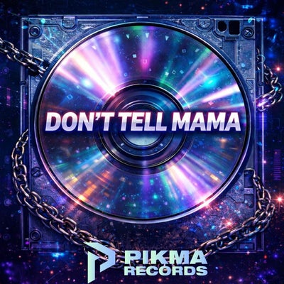 Don't Tell Mama