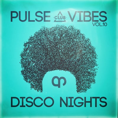 Pulse, Vibes & Disco Nights, Vol.10