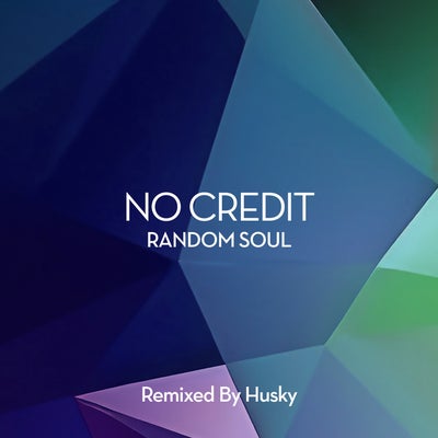 No Credit (Husky's Re-Groove Extended Mix)