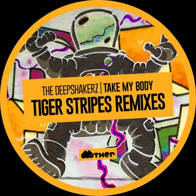 Take My Body (Tiger Stripes Remixes)