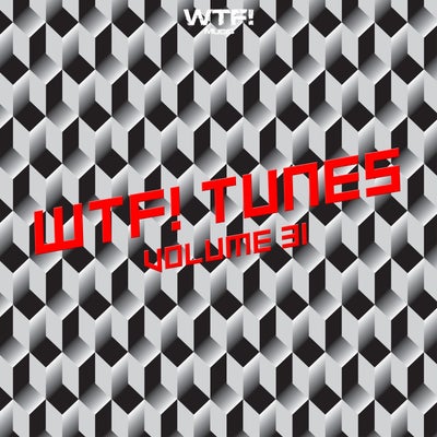 WTF! Tunes Volume 31