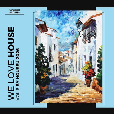 We Love House, Vol. 6