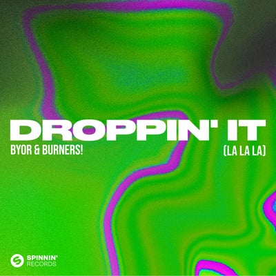 Droppin' It (La La La) [Extended Mix]