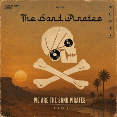 We Are the Sand Pirates