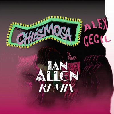 Chismosa (Ian Allen Remix)